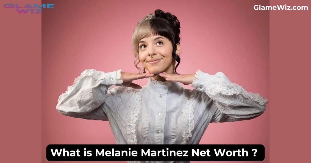 Melanie Martinez Net Worth