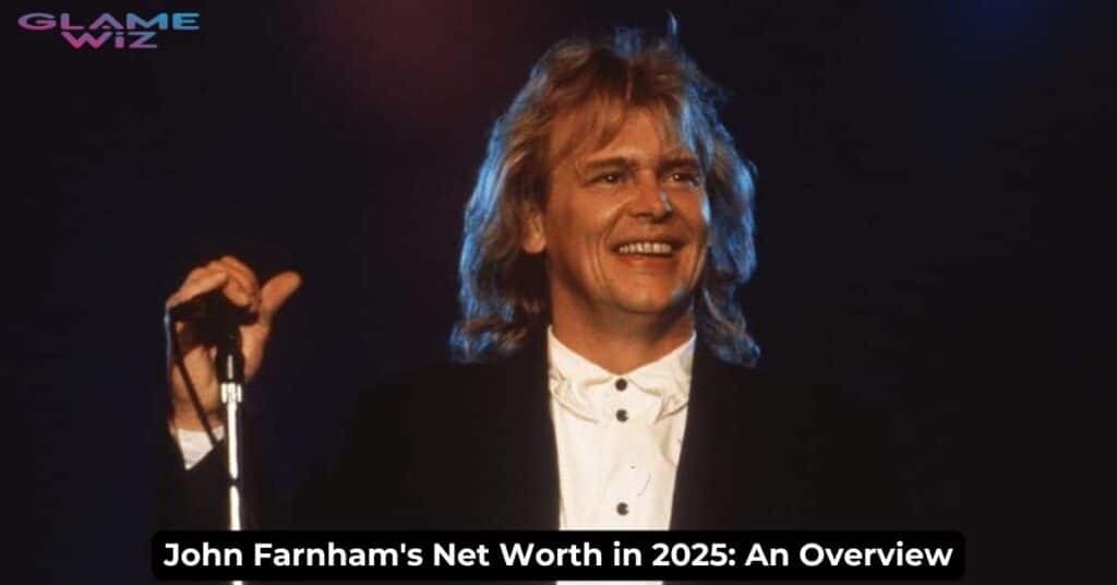 John Farnham's Net Worth in 2025: An Overview