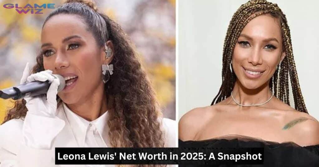 Leona Lewis' Net Worth in 2025: A Snapshot