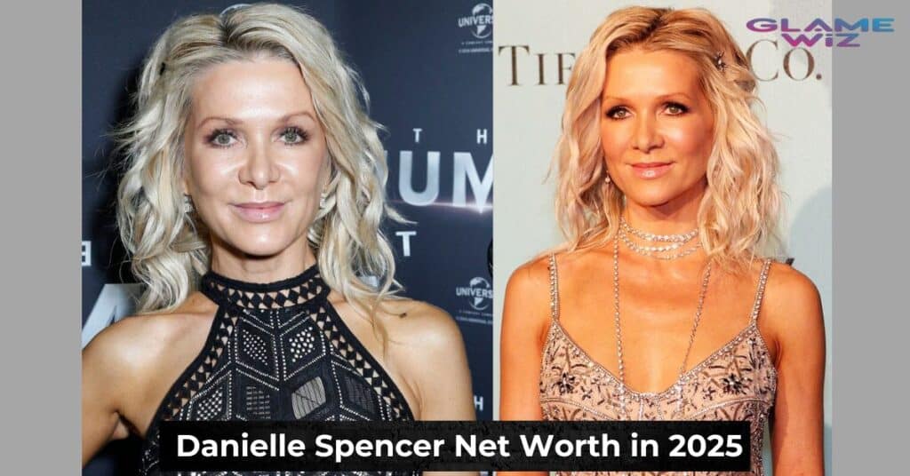 Danielle Spencer Net Worth in 2025