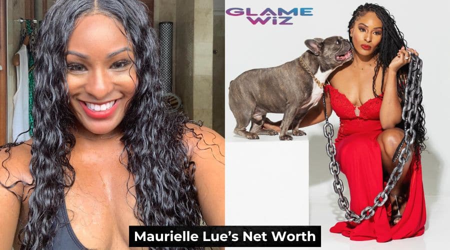 Maurielle Lue’s Net Worth