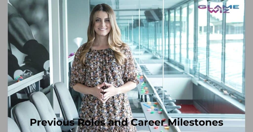 Previous Roles and Career Milestones