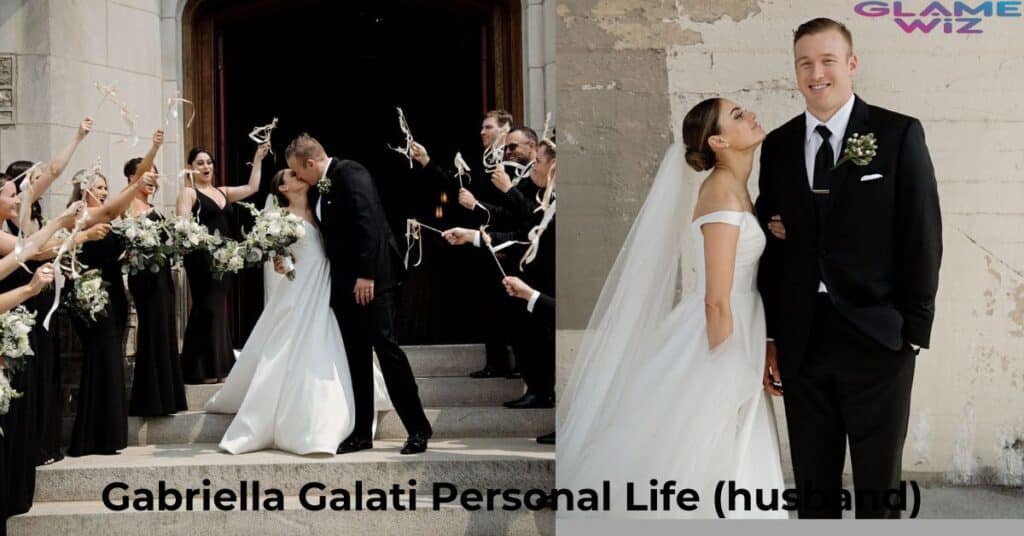 Gabriella Galati Personal Life (husband)