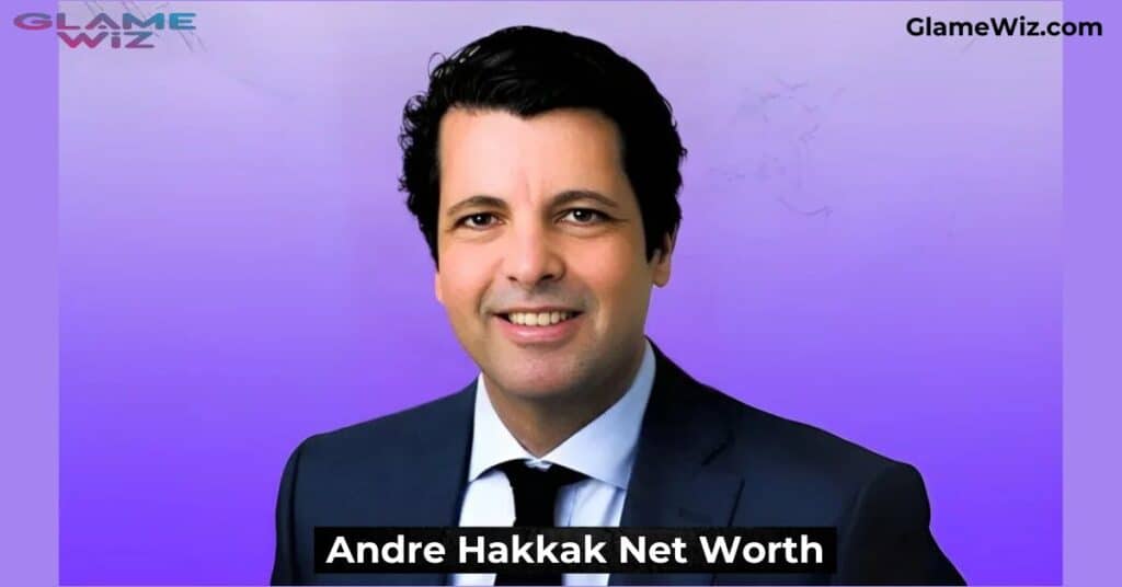 Andre Hakkak Net Worth