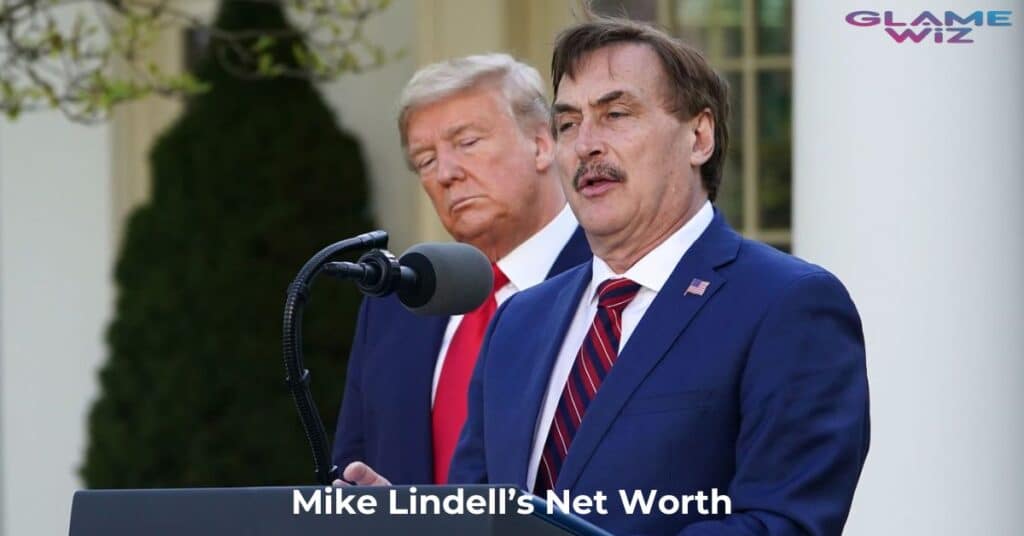 Mike Lindell’s Net Worth