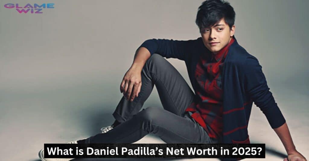 What is Daniel Padilla’s Net Worth in 2025?