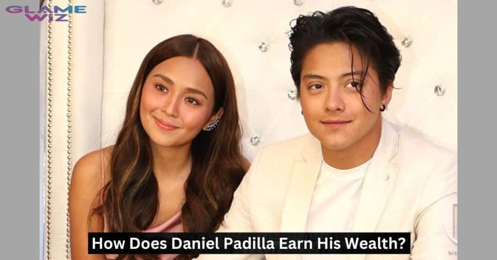 How Does Daniel Padilla Earn His Wealth?