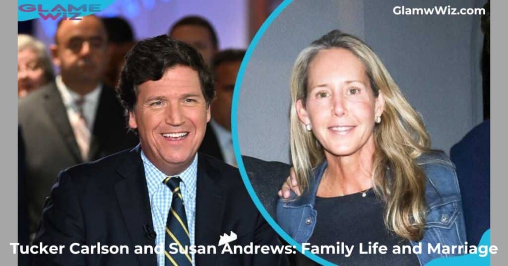 Tucker Carlson and Susan Andrews: Family Life and Marriage