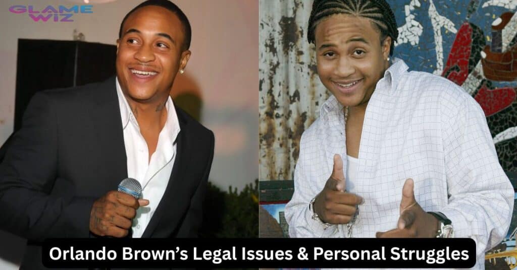 Orlando Brown’s Legal Issues and Personal Struggles