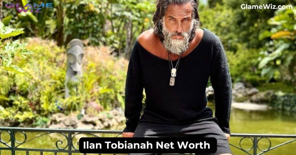 Ilan Tobianah Net Worth