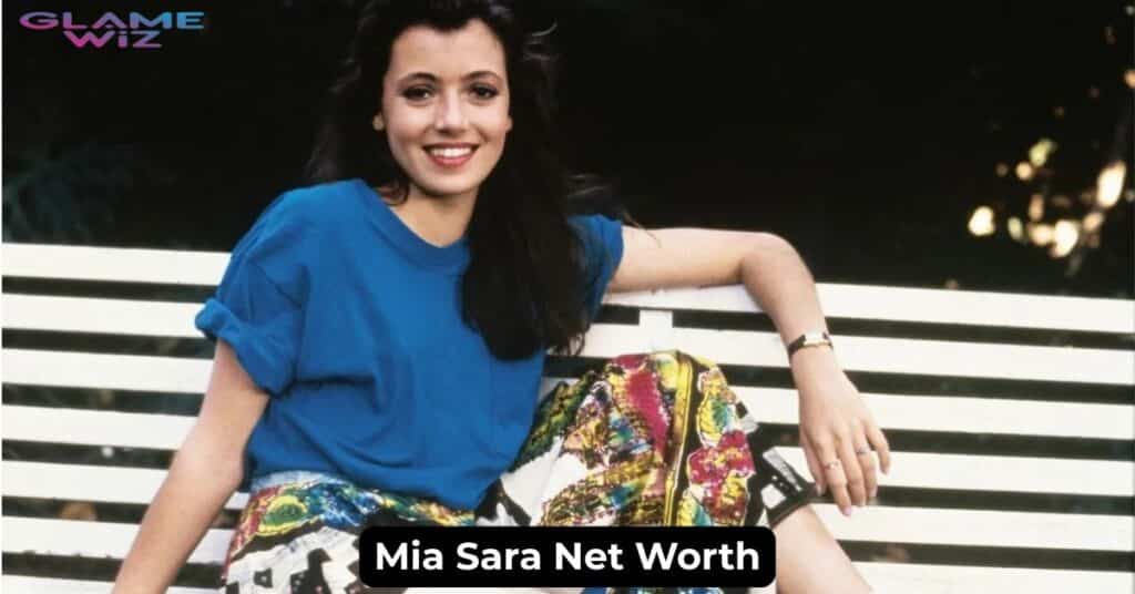 Mia Sara Net Worth