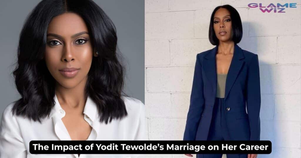 The Impact of Yodit Tewolde’s Marriage on Her Career