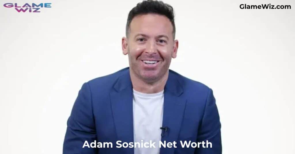 Adam Sosnick Net Worth