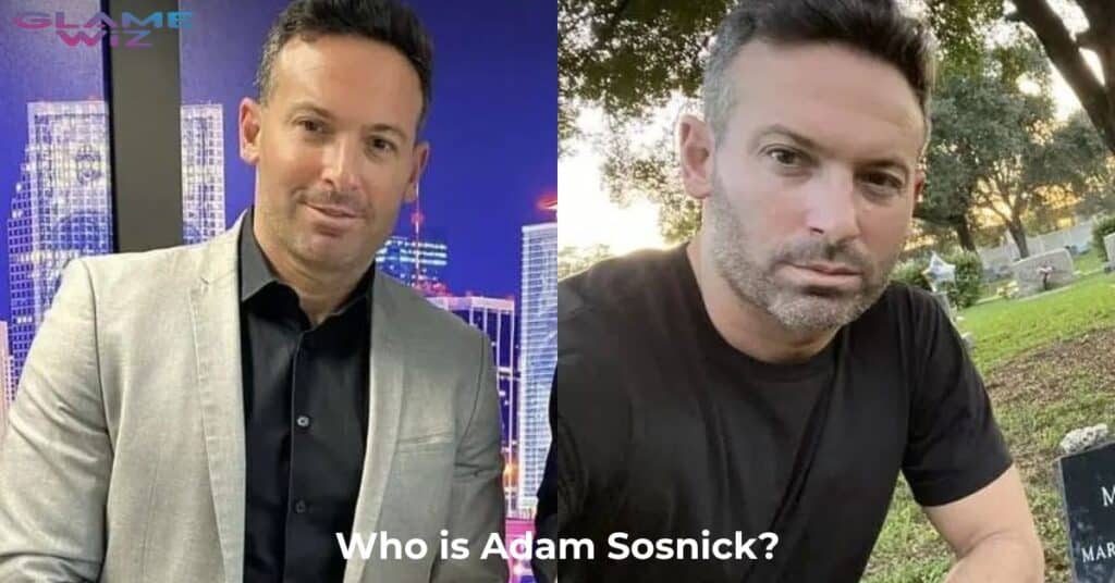 Who is Adam Sosnick?